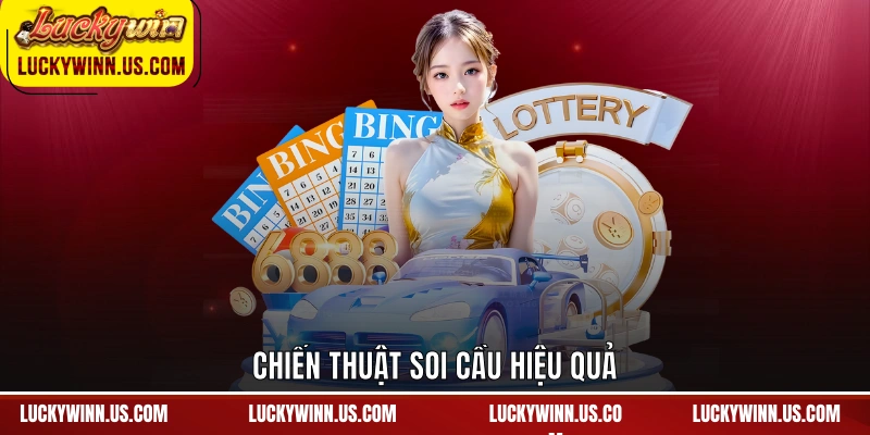 Chiến thuật soi cầu hiệu quả