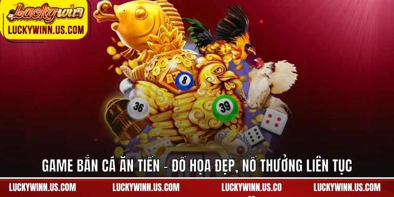 Game Bắn Cá Ăn Tiền