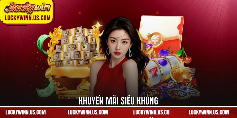 Khuyến mãi siêu khủng